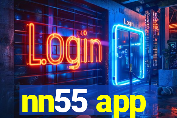 nn55 app