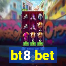 bt8 bet