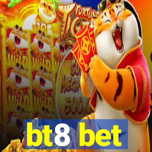 bt8 bet