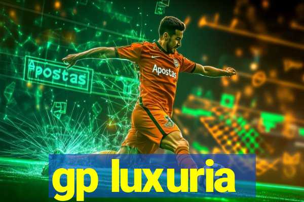 gp luxuria