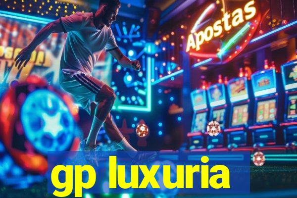 gp luxuria