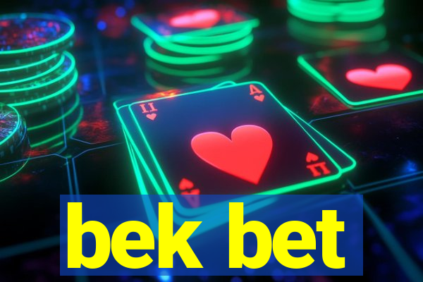 bek bet