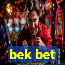 bek bet