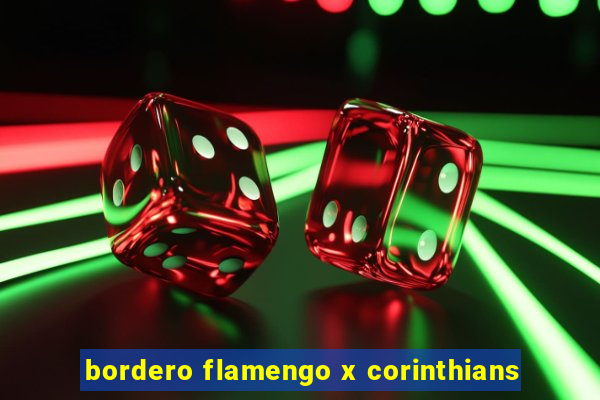 bordero flamengo x corinthians