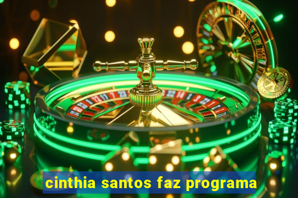 cinthia santos faz programa