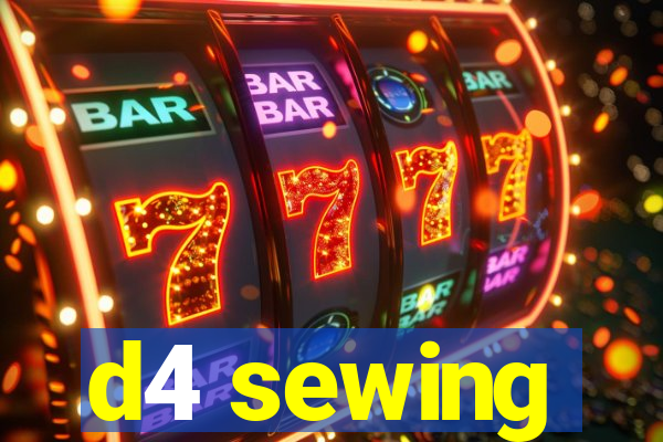 d4 sewing