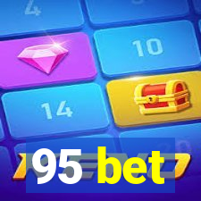 95 bet