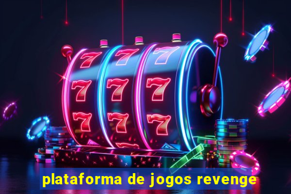 plataforma de jogos revenge