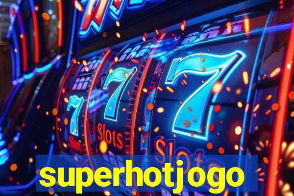 superhotjogo