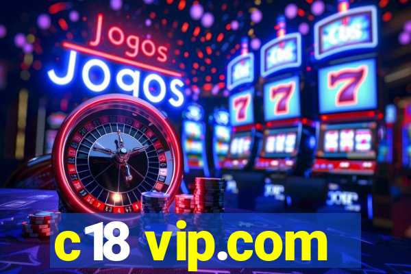 c18 vip.com