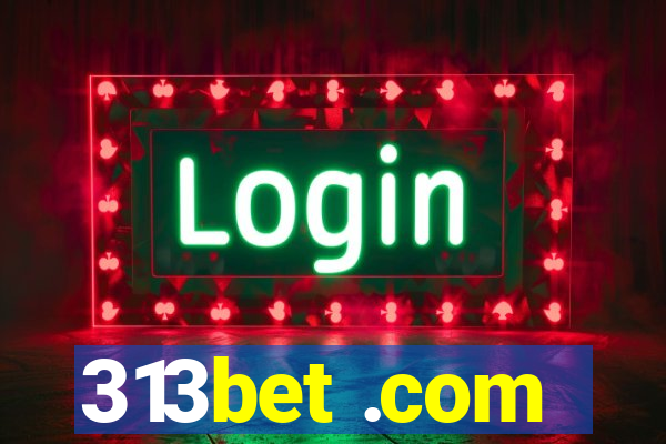 313bet .com