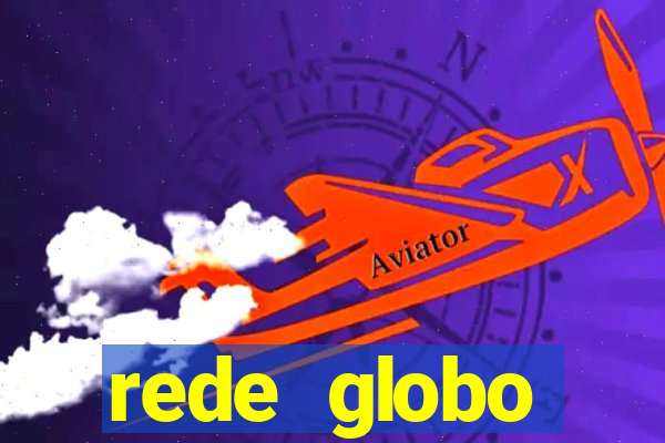 rede globo absolutamente tudo