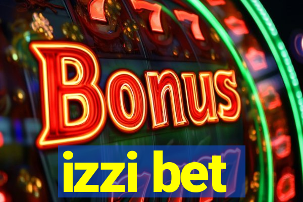 izzi bet