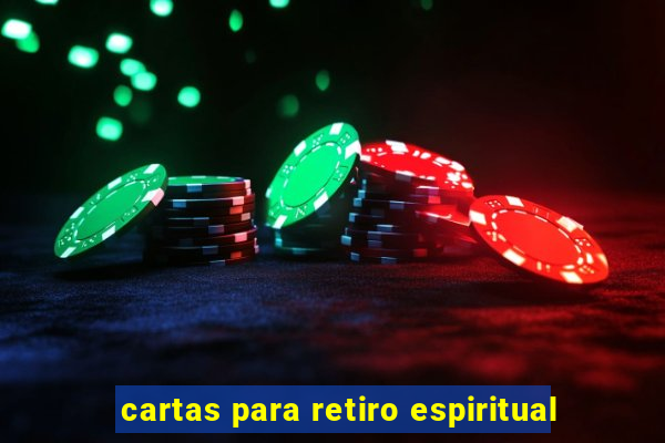 cartas para retiro espiritual