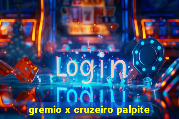 gremio x cruzeiro palpite