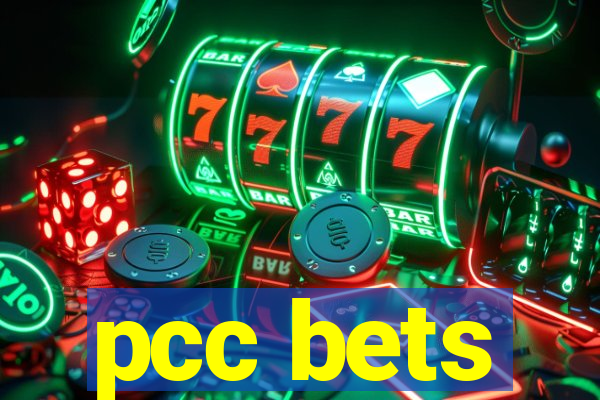 pcc bets