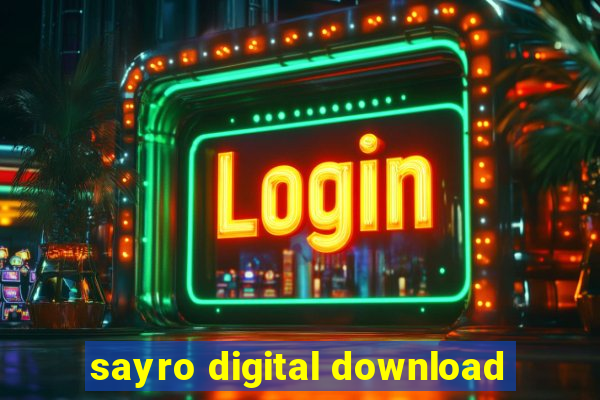 sayro digital download