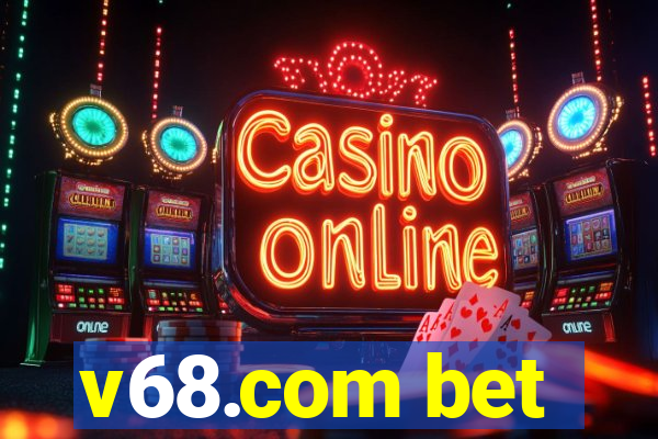 v68.com bet