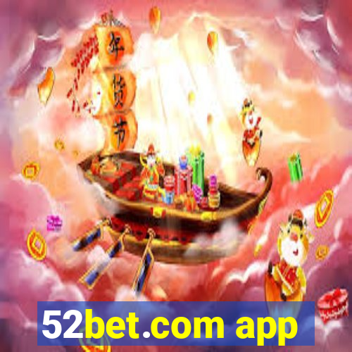 52bet.com app