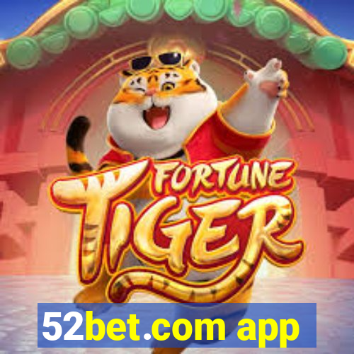 52bet.com app