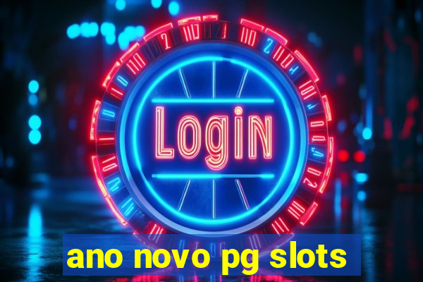 ano novo pg slots