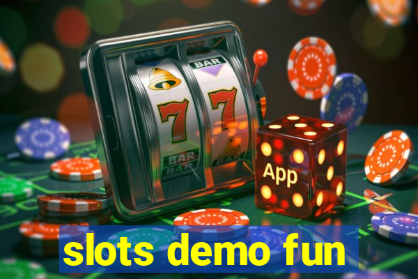 slots demo fun