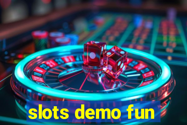 slots demo fun