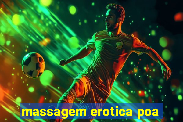 massagem erotica poa