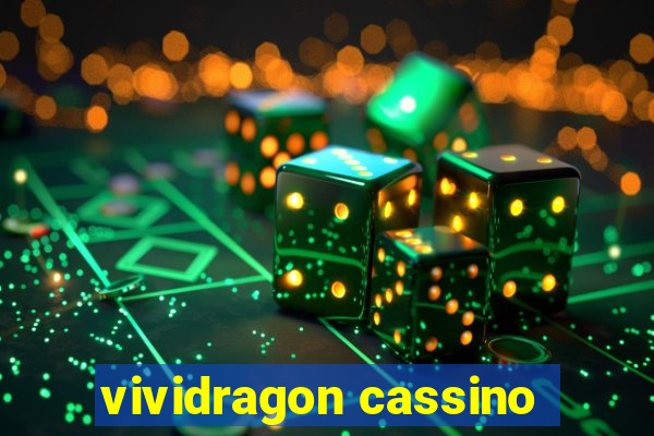 vividragon cassino