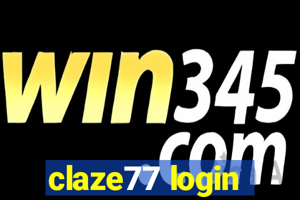 claze77 login