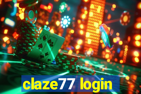 claze77 login