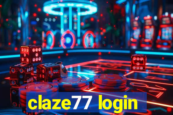 claze77 login