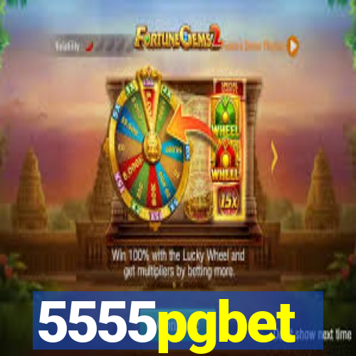 5555pgbet