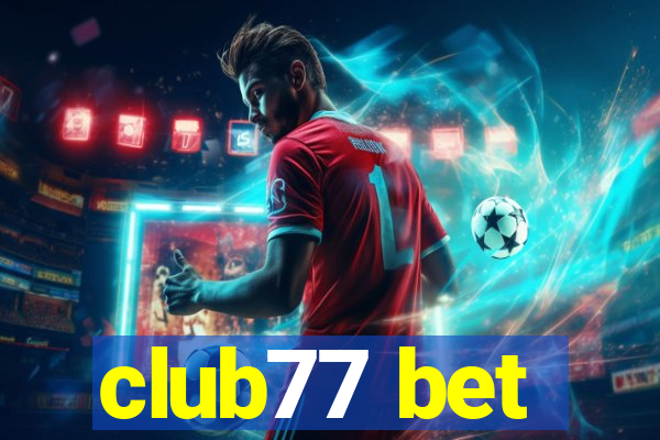 club77 bet