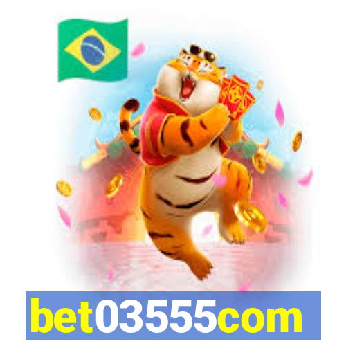 bet03555com