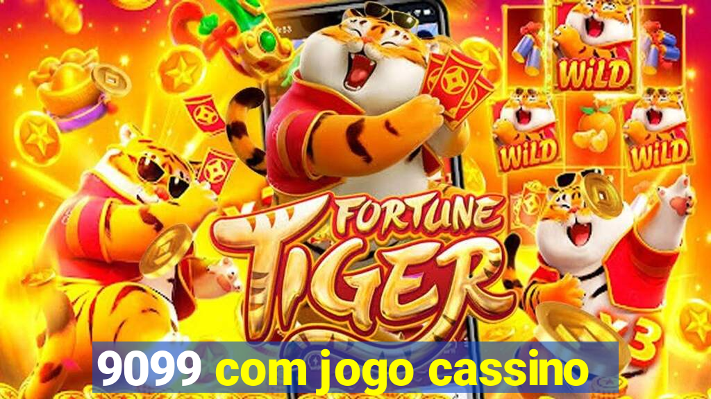 9099 com jogo cassino