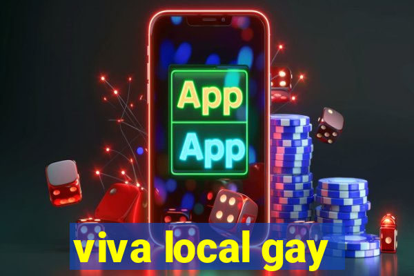 viva local gay