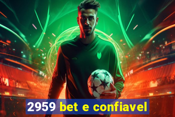 2959 bet e confiavel