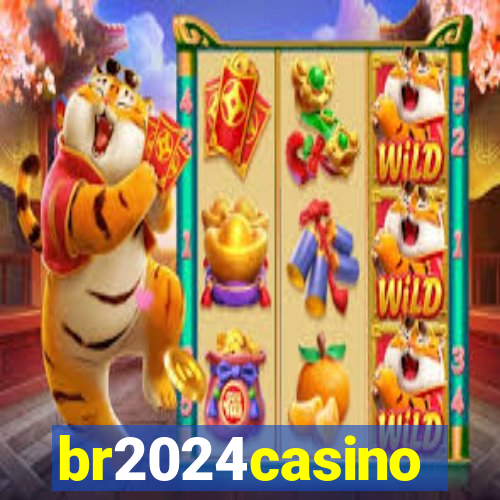 br2024casino