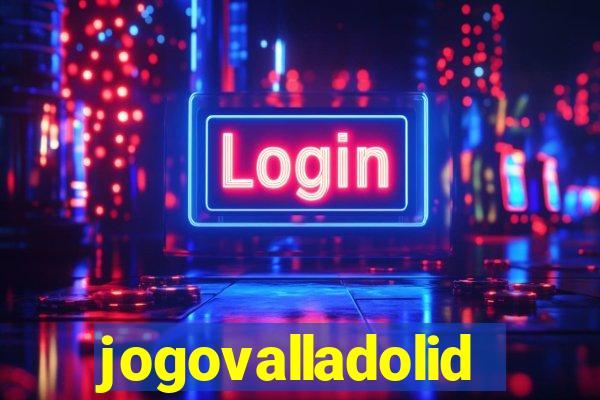 jogovalladolid