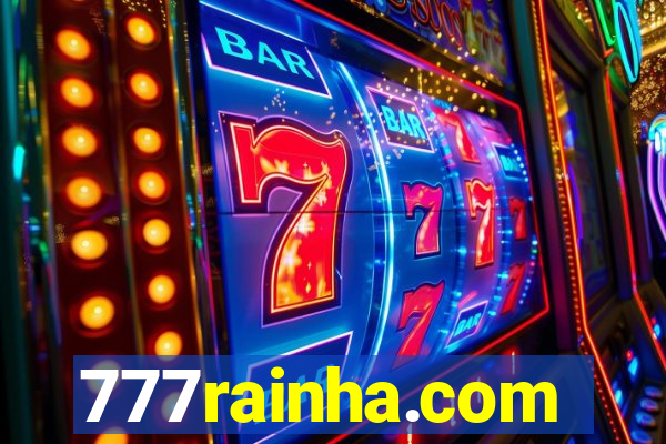 777rainha.com