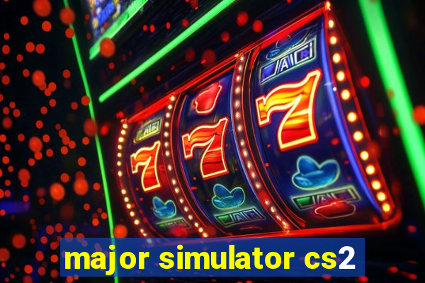 major simulator cs2