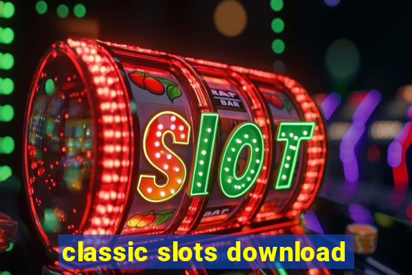 classic slots download