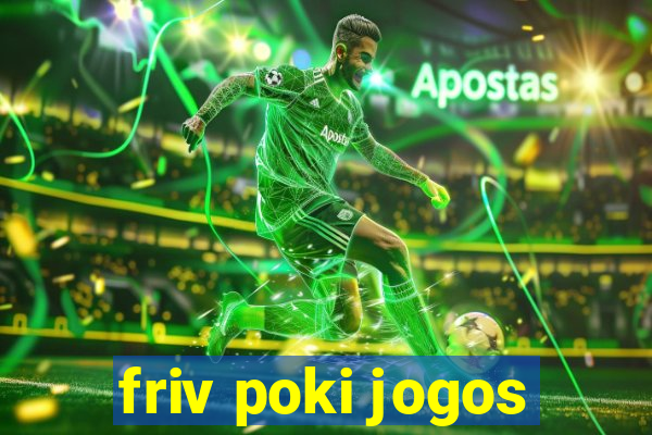 friv poki jogos