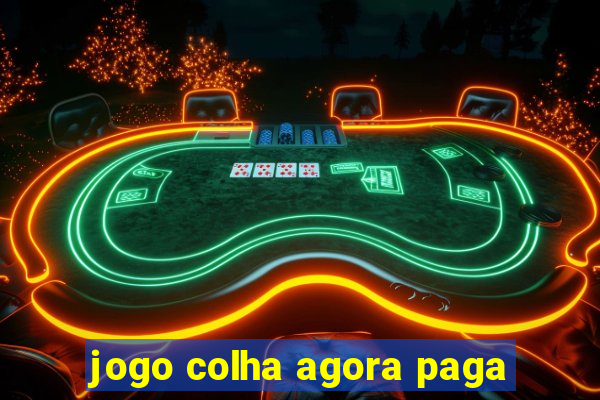 jogo colha agora paga