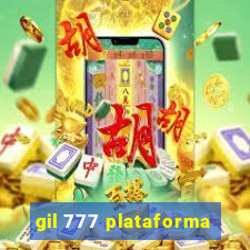 gil 777 plataforma