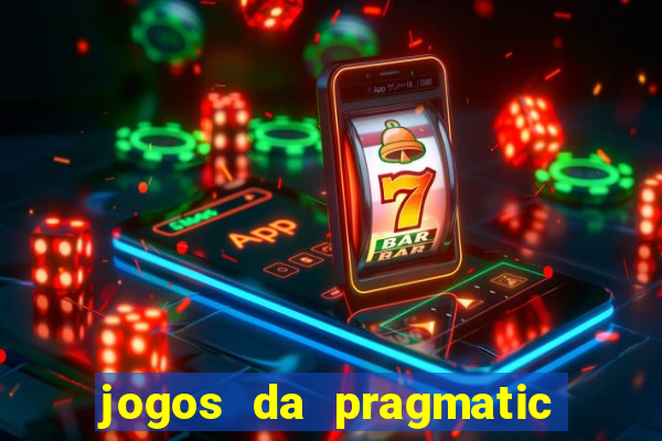 jogos da pragmatic play que mais pagam