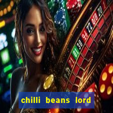 chilli beans lord of the rings