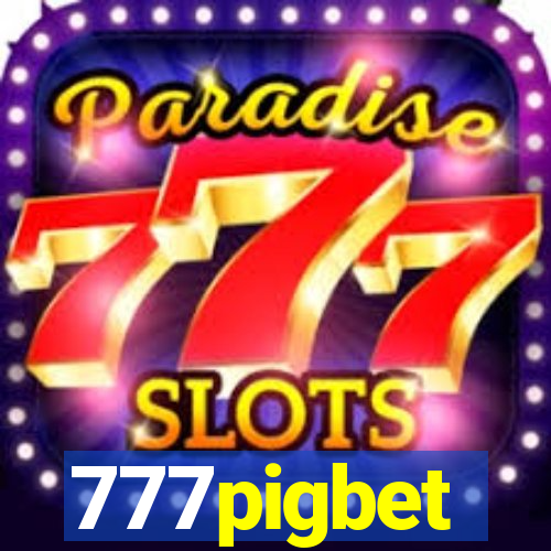 777pigbet