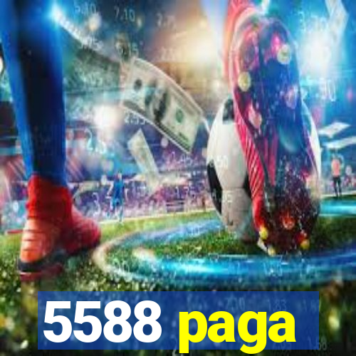 5588 paga